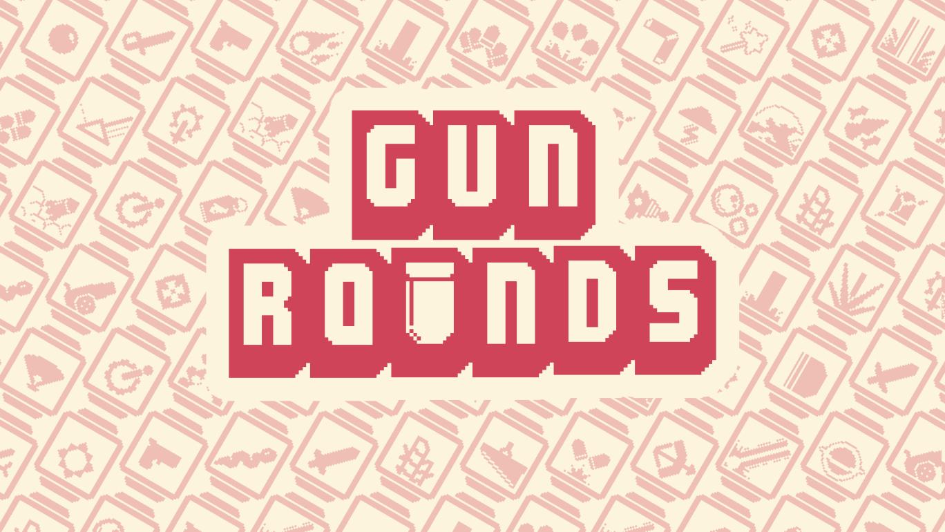 Gun Rounds